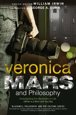 Veronica Mars e la filosofia - Veronica Mars and Philosophy