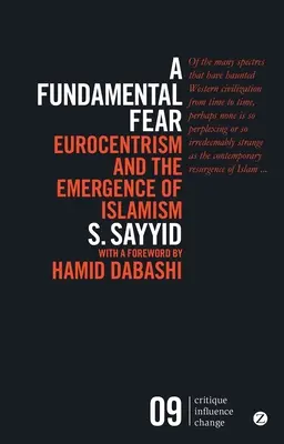 Una paura fondamentale: l'eurocentrismo e l'emergere dell'islamismo - A Fundamental Fear: Eurocentrism and the Emergence of Islamism