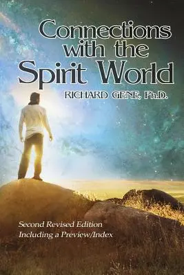 Connessioni con il mondo degli spiriti: Seconda edizione riveduta - Connections with the Spirit World: Revised Second Edition