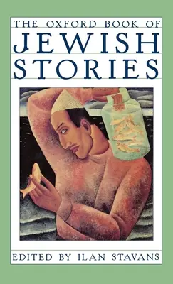 Il libro di Oxford delle storie ebraiche - The Oxford Book of Jewish Stories