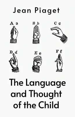 Il linguaggio e i pensieri del bambino - Language And The Thoughts Of The Child