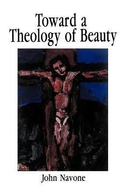 Verso una teologia della bellezza - Toward a Theology of Beauty