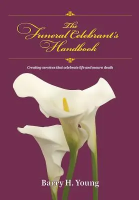 Il manuale del celebrante funebre - The Funeral Celebrant's Handbook