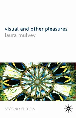 Piaceri visivi e altri piaceri - Visual and Other Pleasures
