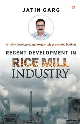 Recenti sviluppi nell'industria delle risaie - Recent Development in Rice Mill Industry