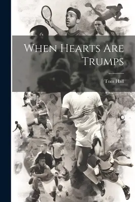 Quando i cuori sono a briscola - When Hearts are Trumps