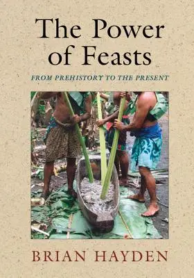 Il potere delle feste: Dalla preistoria al presente - The Power of Feasts: From Prehistory to the Present