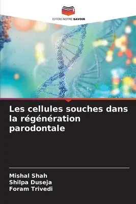 Le cellule staminali nella rigenerazione parodontale - Les cellules souches dans la rgnration parodontale