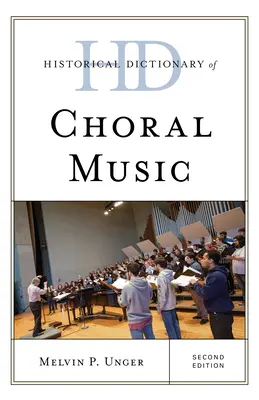 Dizionario storico della musica corale - Historical Dictionary of Choral Music