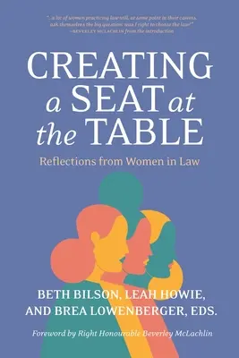 Creare un posto a tavola: Riflessioni delle donne in legge - Creating a Seat at the Table: Reflections from Women in Law
