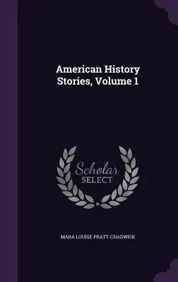 Storie di storia americana, volume 1 - American History Stories, Volume 1