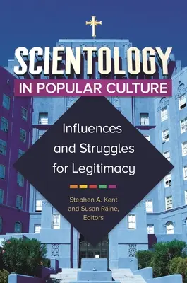 Scientology nella cultura popolare: Influenze e lotte per la legittimazione - Scientology in Popular Culture: Influences and Struggles for Legitimacy