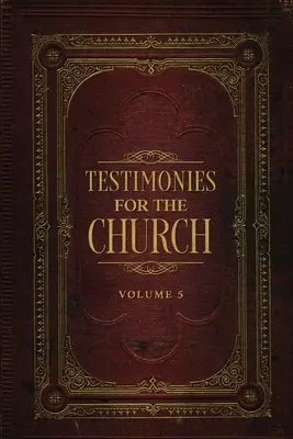 Testimonianze per la Chiesa Volume 5 - Testimonies for the Church Volume 5