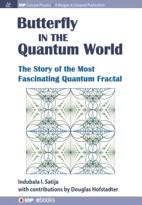 La farfalla nel mondo dei quanti: La storia del più affascinante frattale quantistico - The Butterfly in the Quantum World: The story of the most fascinating quantum fractal