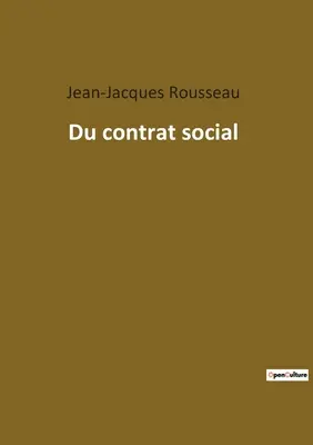 Il contratto sociale - Du contrat social