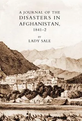 Giornale dei disastri in Afghanistan 1841-42 - Journal of the Disasters in Afghanistan 1841-42