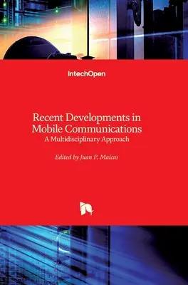 Sviluppi recenti nelle comunicazioni mobili: Un approccio multidisciplinare - Recent Developments in Mobile Communications: A Multidisciplinary Approach