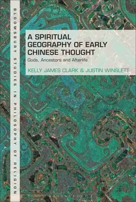 Una geografia spirituale del primo pensiero cinese: Divinità, antenati e aldilà - A Spiritual Geography of Early Chinese Thought: Gods, Ancestors, and Afterlife
