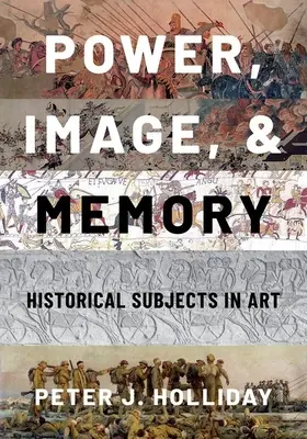 Potere, immagine e memoria: Soggetti storici nell'arte - Power, Image, and Memory: Historical Subjects in Art