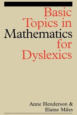 Argomenti di base di matematica per la dislessia - Basic Topics in Mathematics for Dyslexia