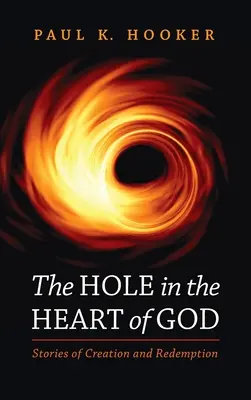 Il buco nel cuore di Dio - The Hole in the Heart of God