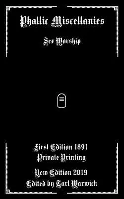 Miscellanee falliche: Il culto del sesso - Phallic Miscellanies: Sex Worship