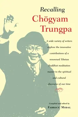 Ricordando Chogyam Trungpa - Recalling Chogyam Trungpa