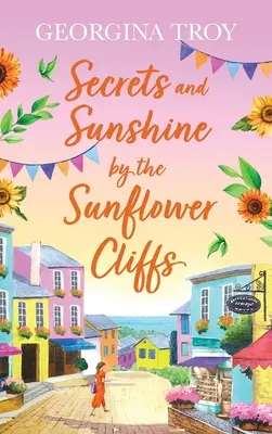 Segreti e sole alle Scogliere dei Girasoli - Secrets and Sunshine by the Sunflower Cliffs