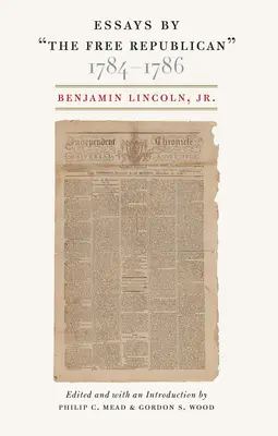 Saggi di Oethe Free Republican, 1784 1786” - Essays by  Oethe Free Republican,   1784 1786