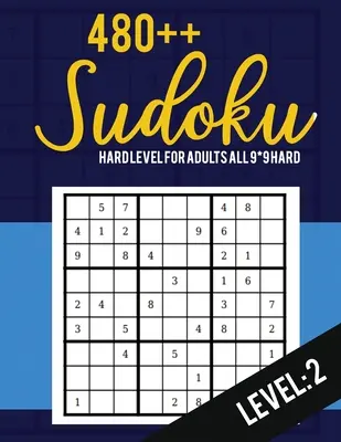 Sudoku: Livello difficile per adulti Tutti i 9*9 Hard 480++ Sudoku livello: 2 - Libri di puzzle Sudoku tascabili - Libri di puzzle Sudoku Hard - Lar - Sudoku: Hard Level for Adults All 9*9 Hard 480++ Sudoku level: 2 - Pocket Sudoku Puzzle Books - Sudoku Puzzle Books Hard - Lar
