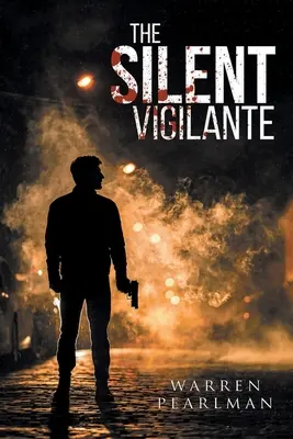 Il vigilante silenzioso - The Silent Vigilante