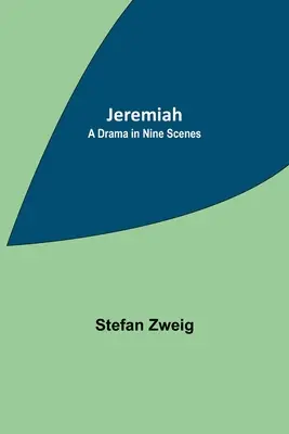 Geremia: Dramma in nove scene - Jeremiah: A Drama in Nine Scenes