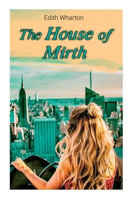 La casa dell'allegria - The House of Mirth