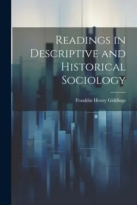 Letture di sociologia descrittiva e storica - Readings in Descriptive and Historical Sociology