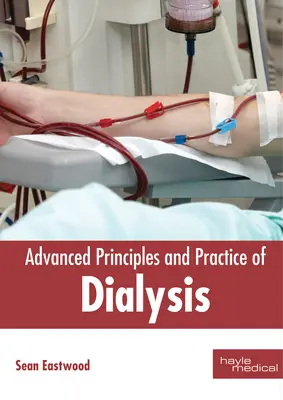 Principi avanzati e pratica della dialisi - Advanced Principles and Practice of Dialysis