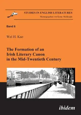La formazione di un canone letterario irlandese a metà del XX secolo. - The Formation of an Irish Literary Canon in the Mid-Twentieth Century.