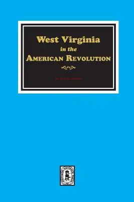 La Virginia occidentale nella Rivoluzione americana - West Virginia in the American Revolution