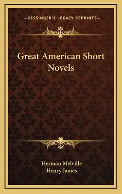 Grandi romanzi brevi americani - Great American Short Novels