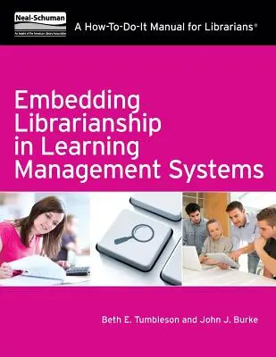 Incorporare la biblioteconomia nei sistemi di gestione dell'apprendimento: Un manuale per bibliotecari su come farlo - Embedding Librarianship in Learning Mnagement Systems: A How-To-Do-It Manual for Librarians