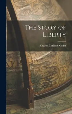 La storia della libertà - The Story of Liberty
