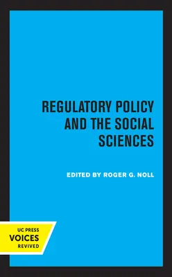 Politica normativa e scienze sociali: Volume 5 - Regulatory Policy and the Social Sciences: Volume 5