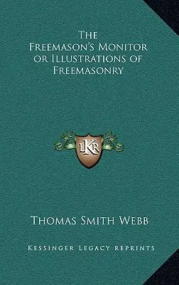 Il Monitore del Massone o illustrazioni della Massoneria - The Freemason's Monitor or Illustrations of Freemasonry