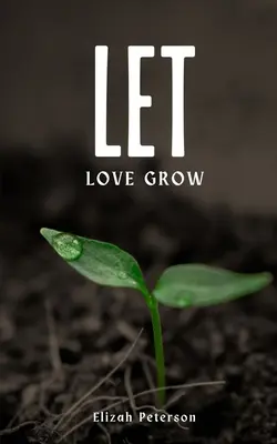 Lasciate che l'amore cresca - Let Love Grow