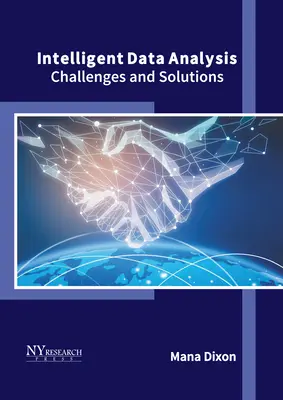 Analisi intelligente dei dati: Sfide e soluzioni - Intelligent Data Analysis: Challenges and Solutions