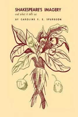 L'immaginario di Shakespeare e ciò che ci dice - Shakespeare's Imagery and What It Tells Us