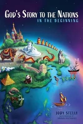 La storia di Dio alle nazioni: All'inizio - God's Story to the Nations: In the Beginning
