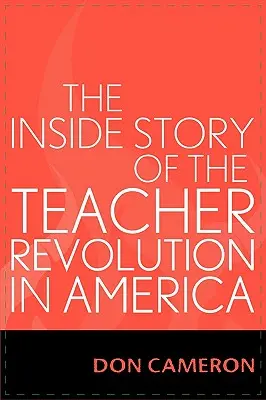 La storia interna della rivoluzione degli insegnanti in America - The Inside Story of the Teacher Revolution in America