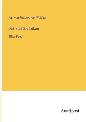 Manuale di Stato Maggiore: Banda successiva - Das Staats-Lexikon: Elfter Band