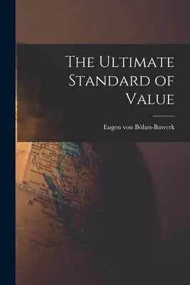 Lo standard di valore finale - The Ultimate Standard of Value
