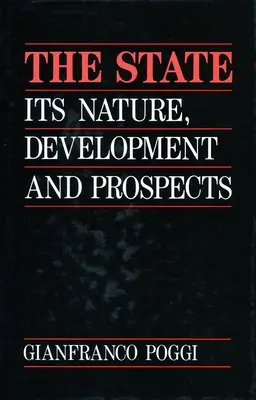 Lo Stato: Natura, sviluppo e prospettive - The State: Its Nature, Development, and Prospects